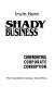 Shady business : confronting corporate corruption /