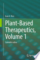 Plant-Based Therapeutics, Volume 1 : Cannabis sativa /