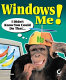 Windows ME! : I didn't know you could do that-- /