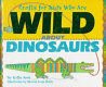 Crafts for kids who are wild about dinosaurs /