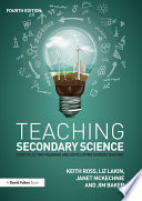 Teaching secondary science : constructing meaning and developing understanding /