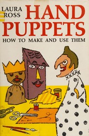 Hand puppets : how to make and use them /