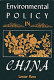 Environmental policy in China /