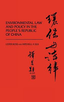 Environmental law and policy in the People's Republic of China /