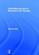 Cultivating the arts in education and therapy /