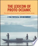 The lexicon of Proto-Oceanic : the culture and environment of ancestral Oceanic society /