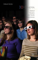 3D cinema : optical illusions and tactile experiences /