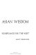 Three ways of Asian wisdom: Hinduism, Buddhism, Zen, and their significance for the West.