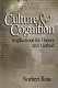 Culture & cognition : implications for theory and method /