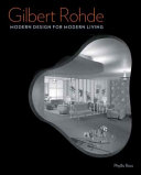 Gilbert Rohde : modern design for modern living /