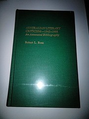 Australian literary criticism, 1945-1988 : an annotated bibliography /