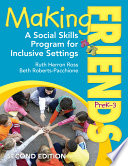 Making friends, preK-3 : a social skills program for inclusive settings /