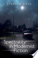 Spectrality in modernist fiction /