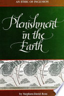 Plenishment in the earth : an ethic of inclusion /