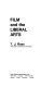 Film and the liberal arts /