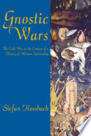 Gnostic wars : the Cold War in the context of a history of Western spirituality /