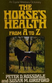 The horse's health from A to Z : an equine veterinary dictionary /