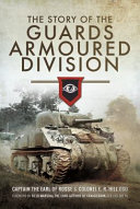 The story of the Guards Armoured Division /