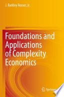 Foundations and Applications of Complexity Economics /