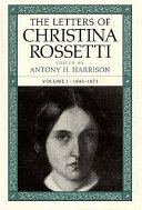 The letters of Christina Rossetti /