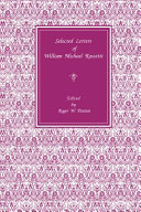 Selected letters of William Michael Rossetti /