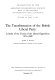 The transformation of the British Liberal Party : a study of the tactics of the liberal opposition, 1874-1880 /