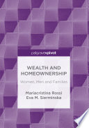 Wealth and homeownership : women, men and families /