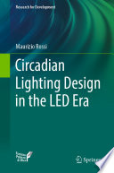 Circadian Lighting Design in the LED Era /