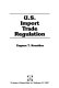 U.S. import trade regulation /