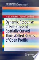 Dynamic response of pre-stressed spatially curved thin-walled beams of open profile /