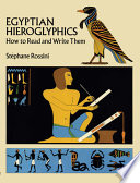 Egyptian hieroglyphics : how to read and write them /