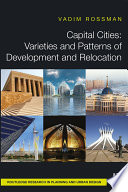 Capital cities : varieties and patterns of development and relocation /