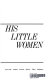 His little women : a novel /