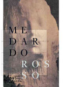 Medardo Rosso /