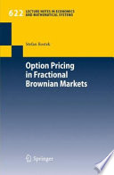 Option pricing in fractional brownian markets /