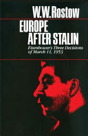 Europe after Stalin : Eisenhower's three decisions of March 11, 1953 /