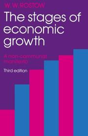 The stages of economic growth : a non-communist manifesto /