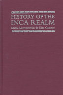 History of the Inca realm /