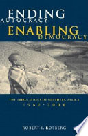 Ending autocracy, enabling democracy : the tribulations of southern Africa, 1960-2000 /