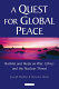 A quest for global peace : Rotblat and Ikeda on war, ethics, and the nuclear threat /