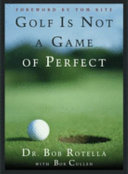 Golf is not a game of perfect /