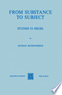 From Substance to Subject : Studies in Hegel /