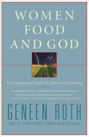 Women, food and God : an unexpected path to almost everything /