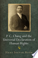 P.C. Chang and the Universal Declaration of Human Rights /