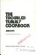 The troubled tummy cookbook /
