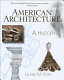 American architecture : a history /