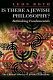Is there a Jewish philosophy? : rethinking fundamentals /