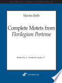 Complete motets from Florilegium Portense /