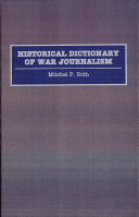 Historical dictionary of war journalism /