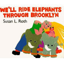 We'll ride elephants through Brooklyn /